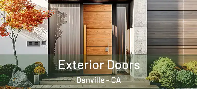  Exterior Doors Danville - CA