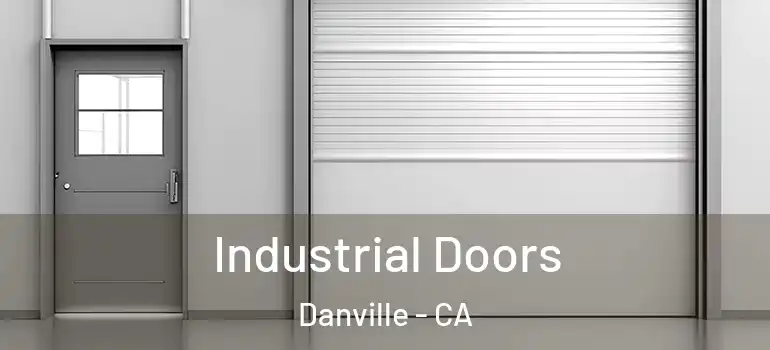  Industrial Doors Danville - CA