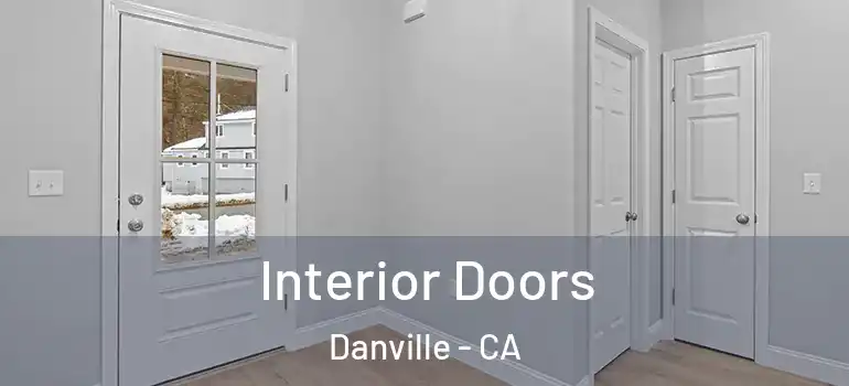  Interior Doors Danville - CA