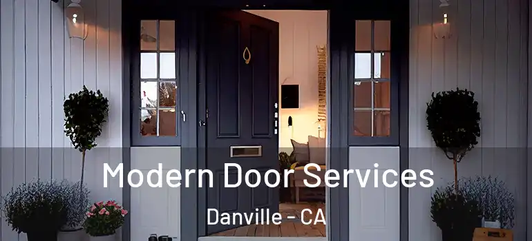  Modern Door Services Danville - CA