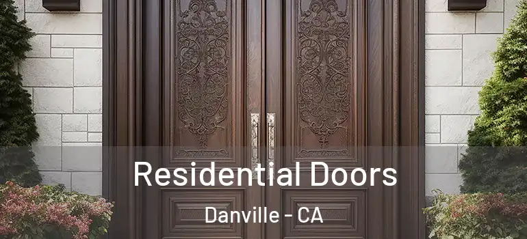  Residential Doors Danville - CA