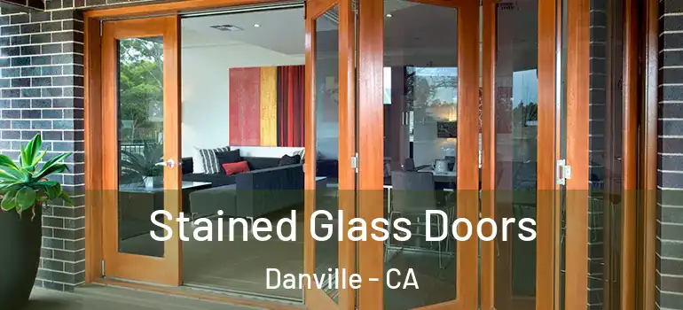  Stained Glass Doors Danville - CA